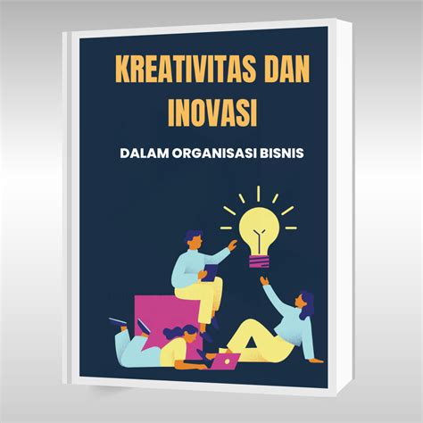 Kreativitas dan Inovasi