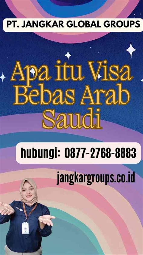 Apa Itu Visa Bebas?