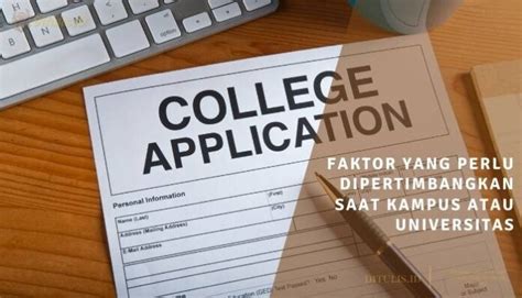 Faktor-faktor yang perlu Dipertimbangkan saat Memilih Universitas