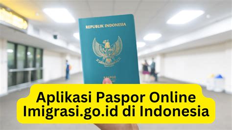 Kelebihan Daftar Paspor Online di Http Imigrasi Go Id