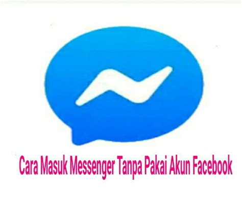 Bagaimana Cara Daftar Messenger Masuk?