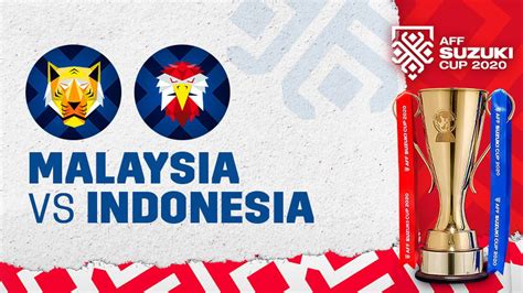 Preview Piala AFF Suzuki 2020: Indonesia vs Malaysia